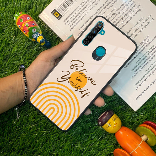 Believe In Yourself Glass Case Cover For Realme/Narzo