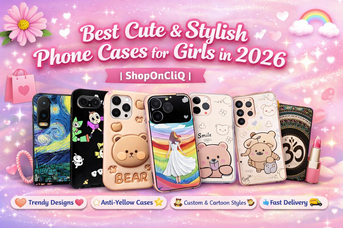 Best Cute & Stylish Phone Cases for Girls in 2026 | ShopOnCliQ