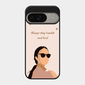Always Stay Humble And Kind Glass Phone Cover for Google Pixel 9 5G