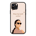 Always Stay Humble And Kind Glass Phone Cover for iPhone 13