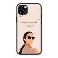 Always Stay Humble And Kind Glass Phone Cover for iPhone 14 Plus