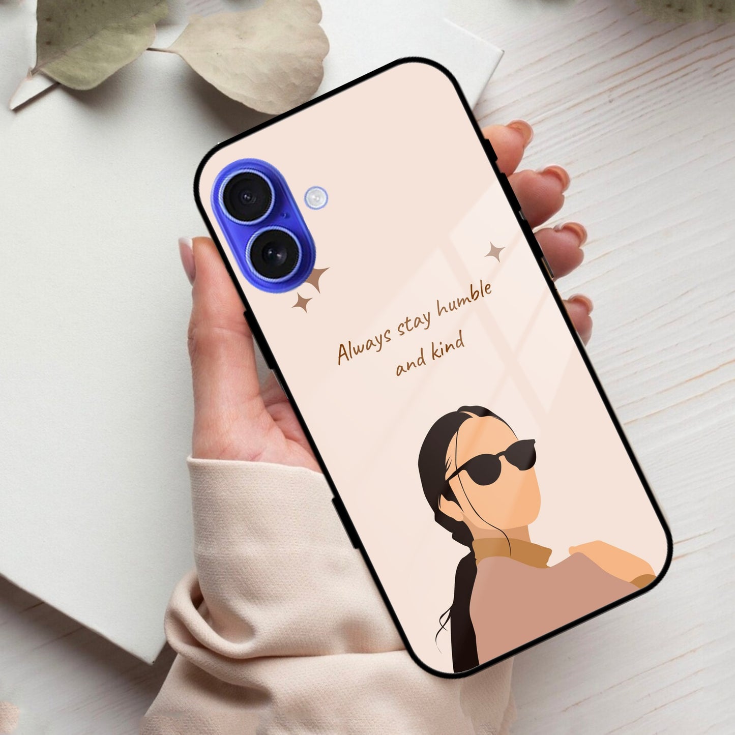 Always Stay Humble And Kind Glass Phone Cover for iPhone