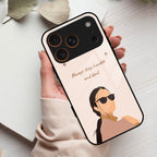 Always Stay Humble And Kind Glass Phone Cover for iPhone 17 Pro