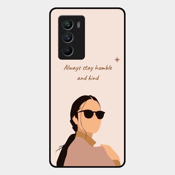 Always Stay Humble And Kind Glass Phone Cover for Iqoo 9 Se 5G