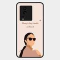 Always Stay Humble And Kind Glass Phone Cover for Iqoo Neo 7 Pro 5G