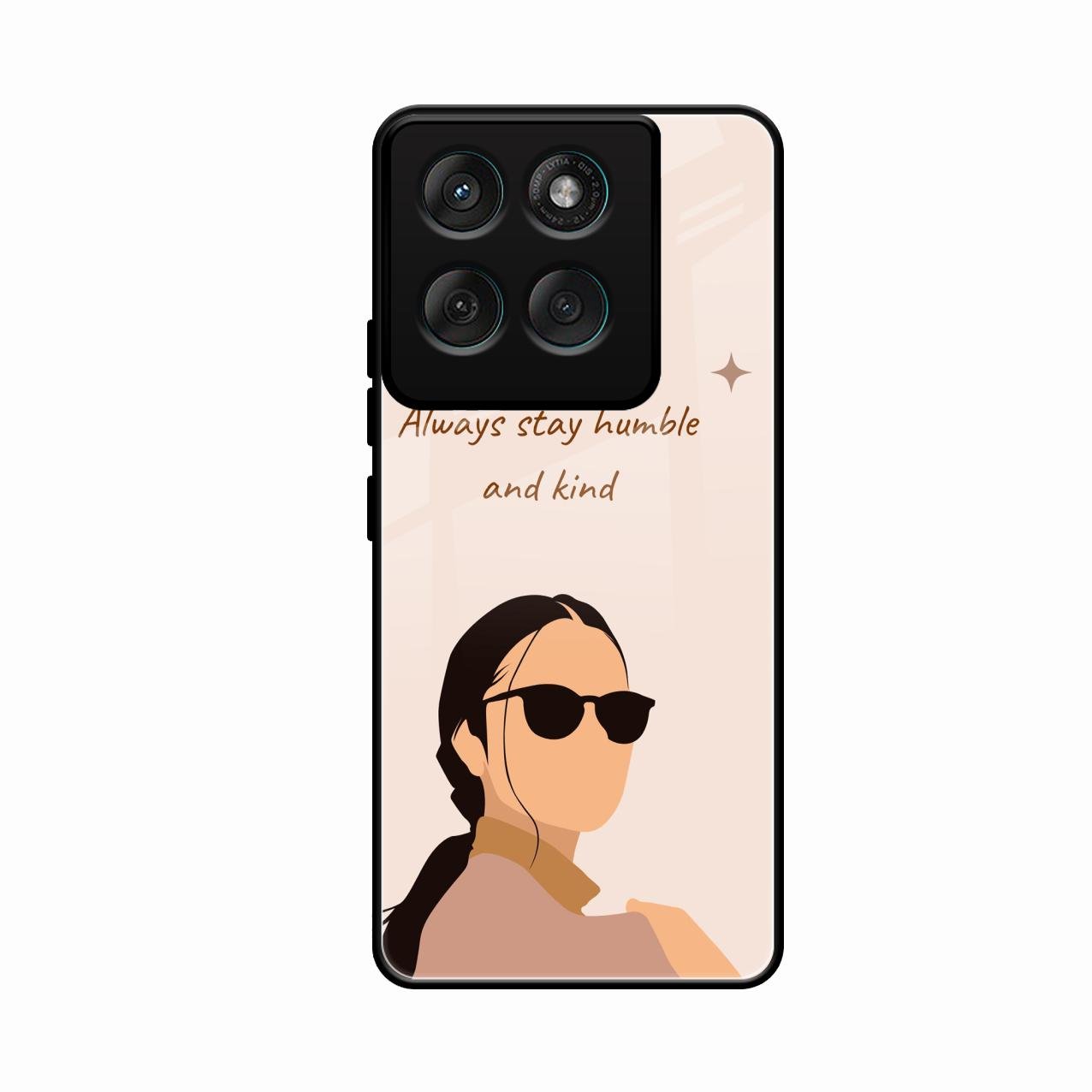Always Stay Humble And Kind Glass Phone Cover for Motorola Edge 60 Stylus 5G