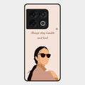 Always Stay Humble And Kind Glass Phone Cover for Oneplus 10 Pro 5G