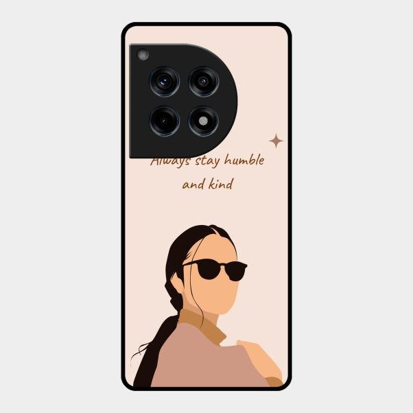 Always Stay Humble And Kind Glass Phone Cover for Oneplus 12R 5G