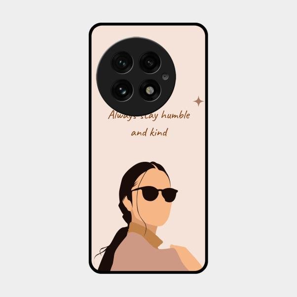 Always Stay Humble And Kind Glass Phone Cover for Oneplus 13 5G