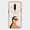 Always Stay Humble And Kind Glass Phone Cover for Oneplus 7 Pro