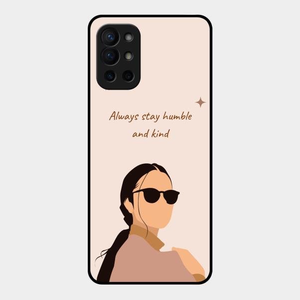 Always Stay Humble And Kind Glass Phone Cover for Oneplus 9R 5G