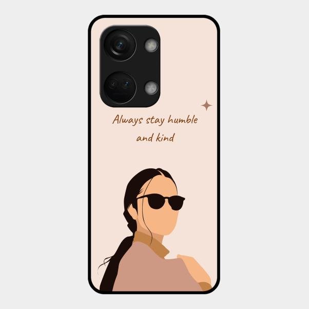 Always Stay Humble And Kind Glass Phone Cover for Oneplus Nord 3 5G