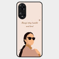 Always Stay Humble And Kind Glass Phone Cover for Oppo A78 5G