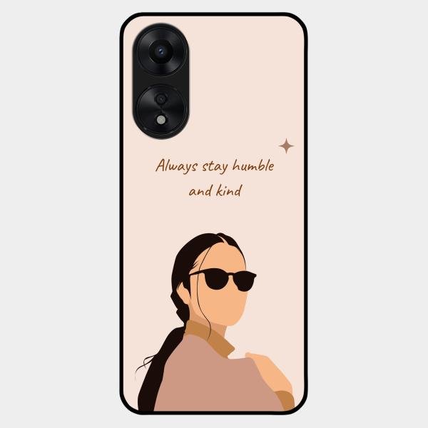 Always Stay Humble And Kind Glass Phone Cover for Oppo A78 5G