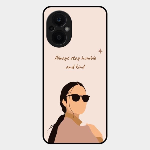 Always Stay Humble And Kind Glass Phone Cover for Oppo F21S Pro 5G