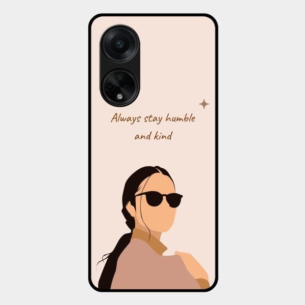 Always Stay Humble And Kind Glass Phone Cover for Oppo F23 5G