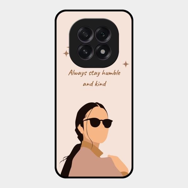 Always Stay Humble And Kind Glass Phone Cover for Oppo F29 5G