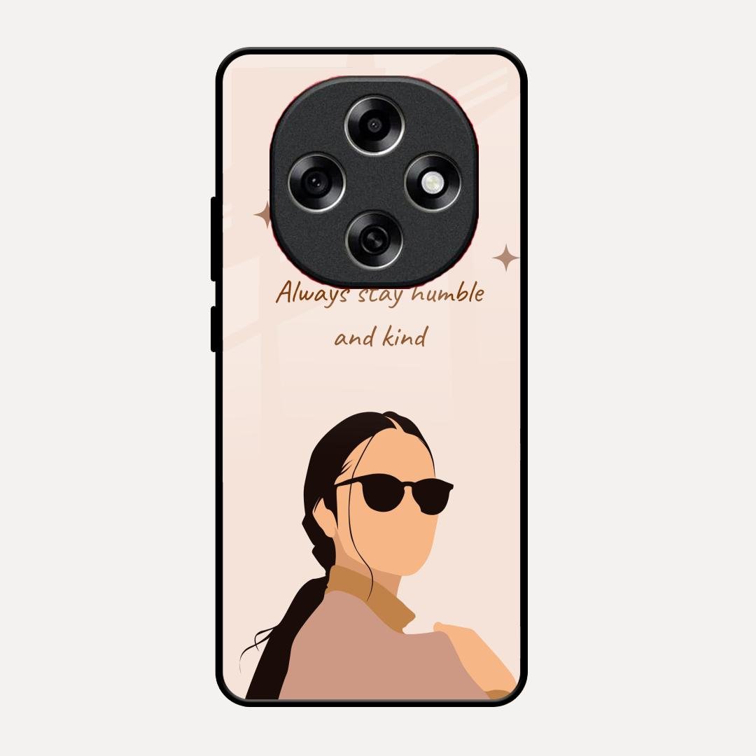 Always Stay Humble And Kind Glass Phone Cover for Oppo F31 Pro 5G