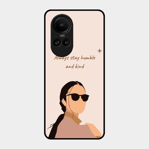 Always Stay Humble And Kind Glass Phone Cover for Oppo Reno 10 5G