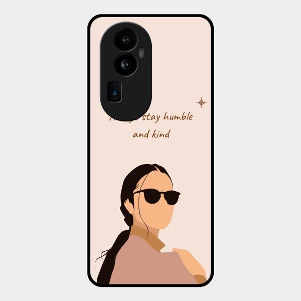 Always Stay Humble And Kind Glass Phone Cover for Oppo Reno 10 Pro Plus 5G