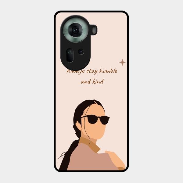 Always Stay Humble And Kind Glass Phone Cover for Oppo Reno 11 5G