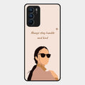 Always Stay Humble And Kind Glass Phone Cover for Oppo Reno 6 5G