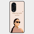 Always Stay Humble And Kind Glass Phone Cover for Oppo Reno 8T 5G