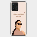 Always Stay Humble And Kind Glass Phone Cover for Realme 9 Pro 5G