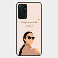 Always Stay Humble And Kind Glass Phone Cover for Redmi Note 11 Pro 5G