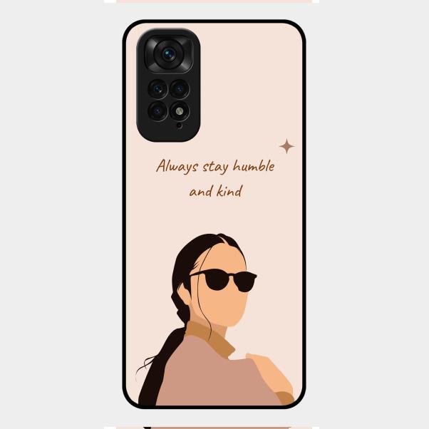 Always Stay Humble And Kind Glass Phone Cover for Redmi Note 11