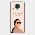 Always Stay Humble And Kind Glass Phone Cover for Redmi Note 9 Pro Max