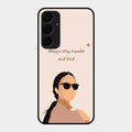 Always Stay Humble And Kind Glass Phone Cover for Samsung Galaxy A35 5G