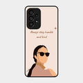Always Stay Humble And Kind Glass Phone Cover for Samsung Galaxy A53 5G