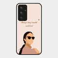 Always Stay Humble And Kind Glass Phone Cover for Samsung Galaxy A54 5G