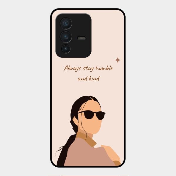 Always Stay Humble And Kind Glass Phone Cover for Vivo V23 5G