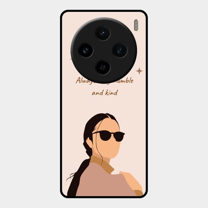 Always Stay Humble And Kind Glass Phone Cover for Vivo X100 5G
