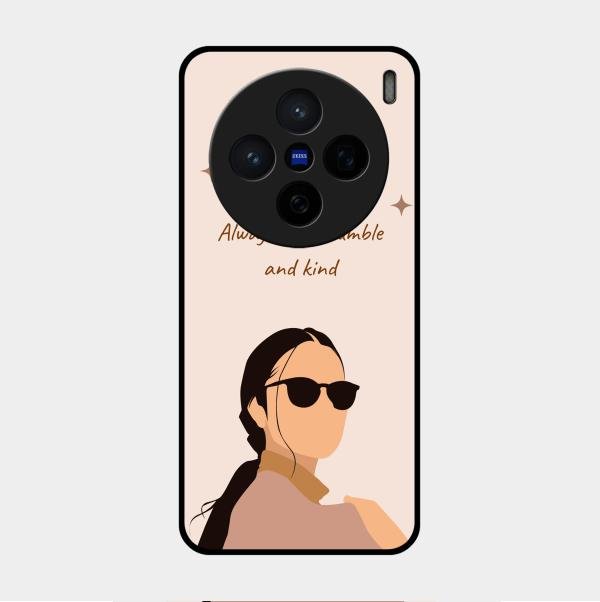 Always Stay Humble And Kind Glass Phone Cover for Vivo X200 5G