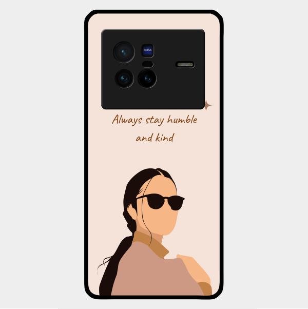 Always Stay Humble And Kind Glass Phone Cover for Vivo X80 5G