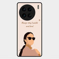 Always Stay Humble And Kind Glass Phone Cover for Vivo X90 Pro 5G