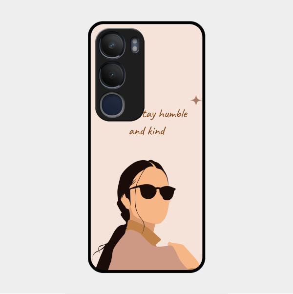 Always Stay Humble And Kind Glass Phone Cover for Vivo Y29 5G