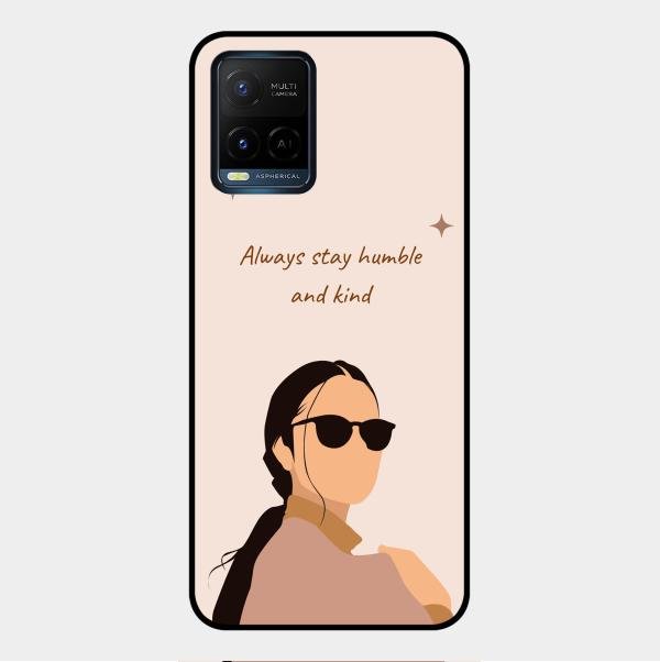 Always Stay Humble And Kind Glass Phone Cover for Vivo Y33S