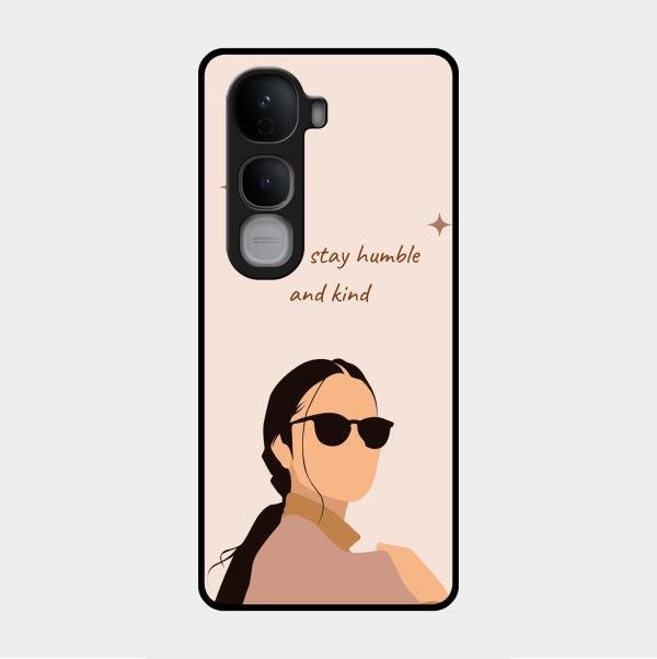Always Stay Humble And Kind Glass Phone Cover for Vivo Y400 Pro 5G