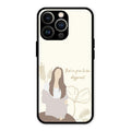 Always Stay Humble And Kind Glass Phone Cover-V2 for iPhone 13 Pro Max