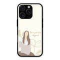 Always Stay Humble And Kind Glass Phone Cover-V2 for iPhone 16 Pro