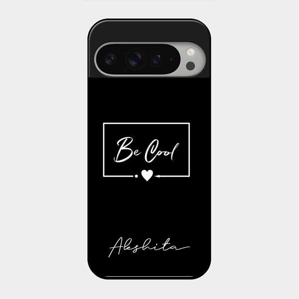 Be Cool Glass Case Cover For Google Pixel 9 Pro Xl