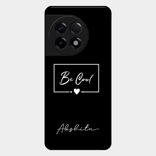 Be Cool Glass Case Cover For Oneplus 11R 5G