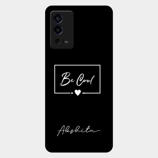 Be Cool Glass Case Cover For Oppo A55