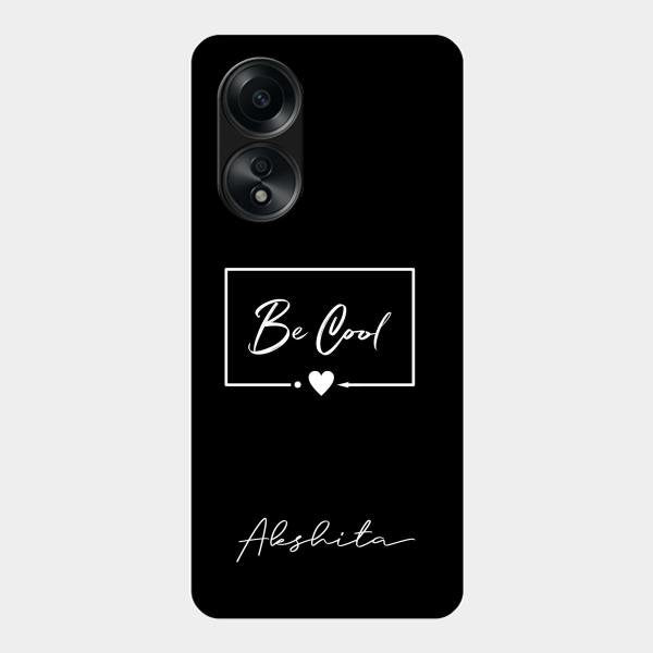 Be Cool Glass Case Cover For Oppo A58