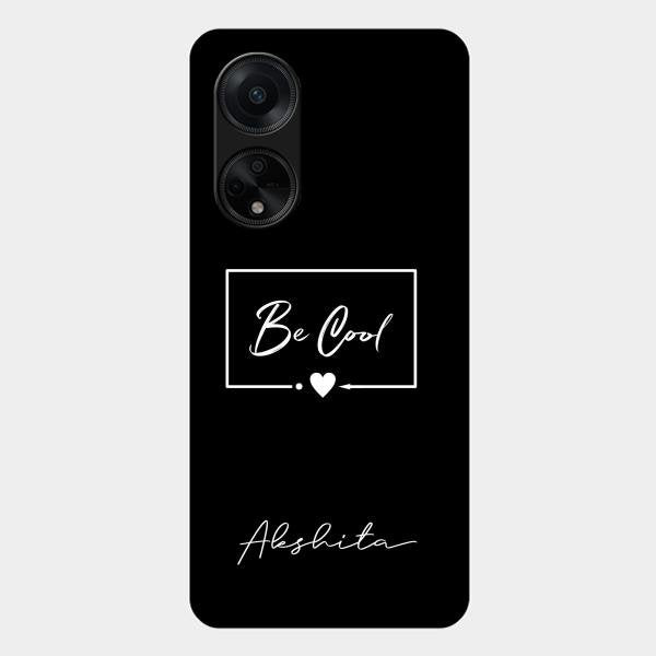 Be Cool Glass Case Cover For Oppo F23 5G