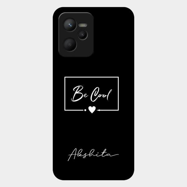 Be Cool Glass Case Cover For Realme C35